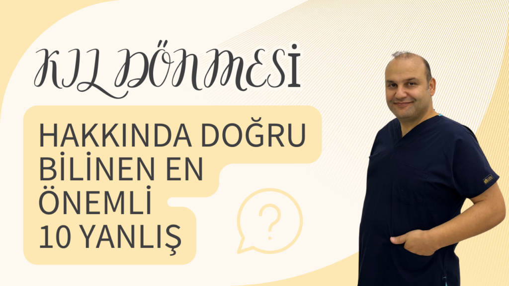 Kıl Dönmesi Hakkında Doğru Bilinen 10 Yanlış