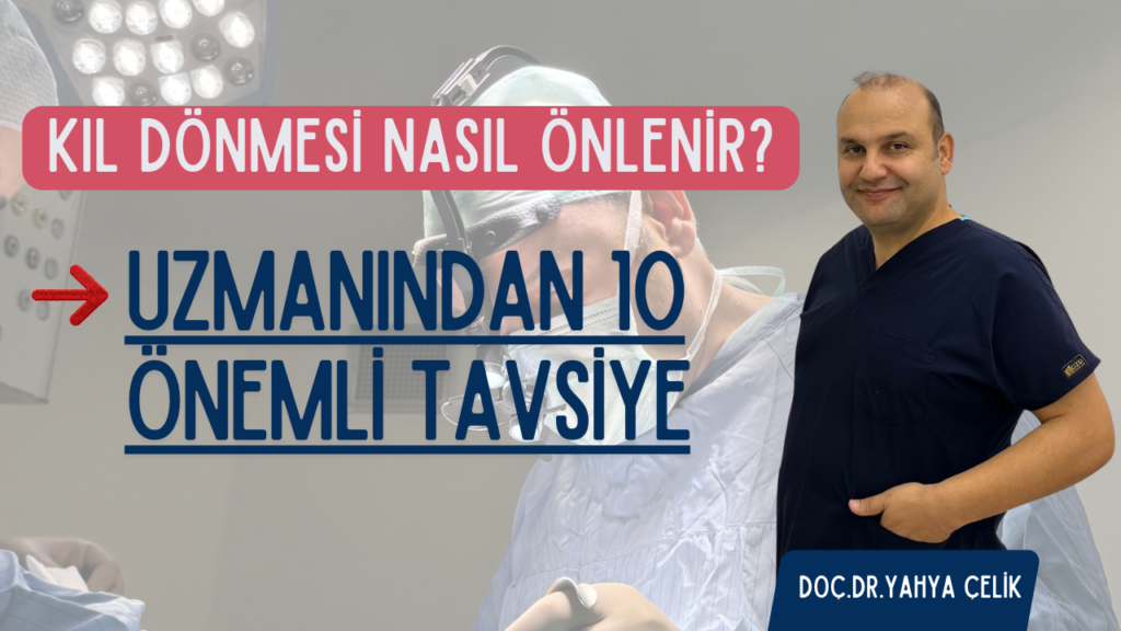 Kıl Dönmesi Nasıl Önlenir? Uzmanından 10 Önemli Tavsiye