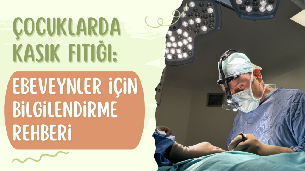 ​Çocuklarda Kasık Fıtığı: Ebeveynler İçin Bilgilendirme Rehberi