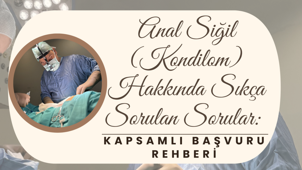 Anal Siğil Hakkında Sık Sorulan Sorular